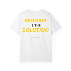 Delu$ion is the solution Tee