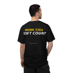 Drunk Cigs Don't Count Tee